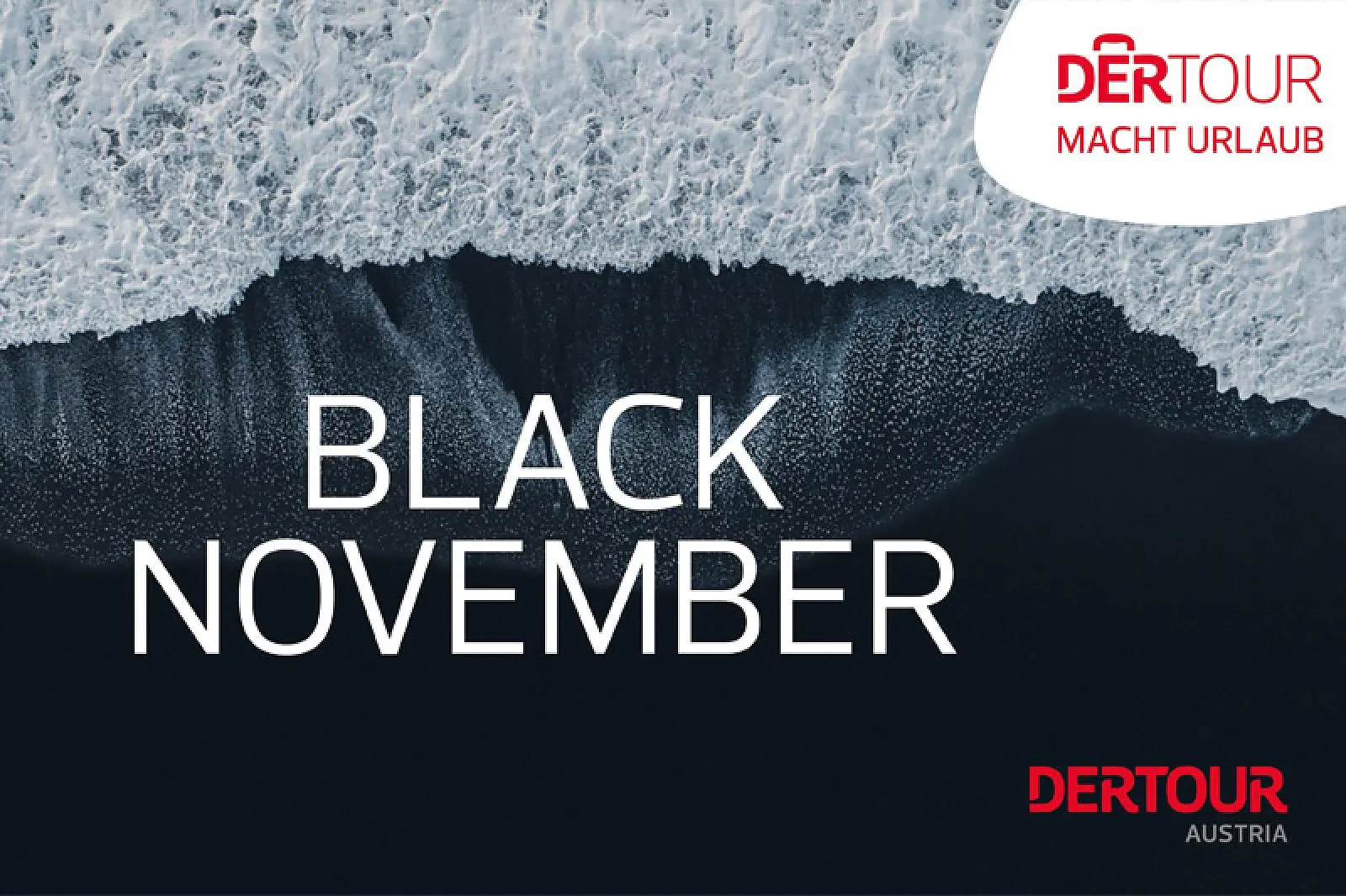Vorhang auf für den BLACK NOVEMBER bei DERTOUR Austria